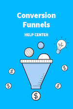 Conversion Funnels Help Center