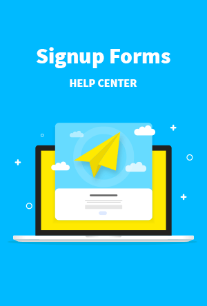 Signup Forms Help Center